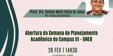 Abertura da Semana de Planejamento Acadêmico do Campus III Uneb