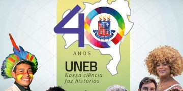 Somos UNEB: 40 anos de lutas, desafios e conquistas. Parabéns, comunidade universitária!